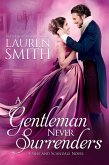 A Gentleman Never Surrenders (Sins and Scandals, #2) (eBook, ePUB)