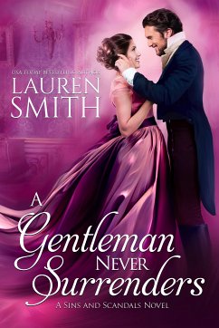 A Gentleman Never Surrenders (eBook, ePUB) - Smith, Lauren