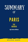 Summary of Paris: The Memoir by Paris Hilton (eBook, ePUB)