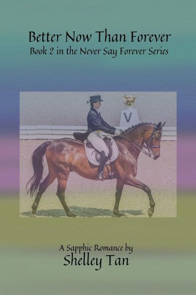 Better Now Than Forever (Never Say Forever, #2) (eBook, ePUB)