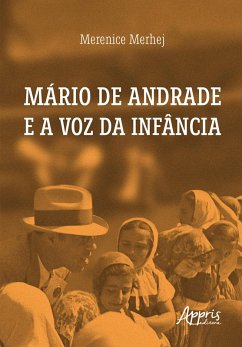 Mário de Andrade e a Voz da Infância (eBook, ePUB) - Merhej, Merenice