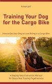 Training Your Dog for the Cargo Bike (eBook, ePUB)