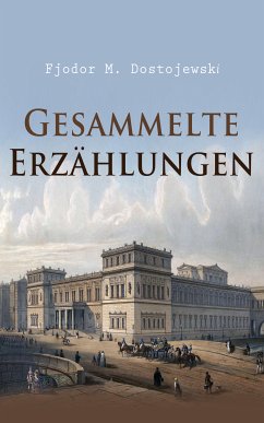 Gesammelte Erzählungen (eBook, ePUB) - Dostojewski, Fjodor M.