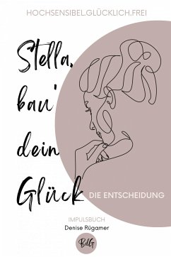 Stella, bau' dein Glück (eBook, ePUB) - Rügamer, Denise