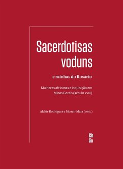 Sacerdotisas voduns e rainhas do Rosário (eBook, ePUB) - Rodrigues, Aldair; Maia, Moacir