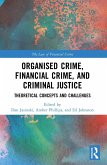 Organised Crime, Financial Crime, and Criminal Justice (eBook, ePUB)