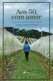 Aos 50, com amor (eBook, ePUB)