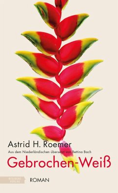 Gebrochen-Weiß (eBook, ePUB) - Roemer, Astrid H.