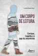 Um Corpo de Leitura: Cortázar,... - Bild 1