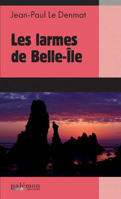 Les larmes de Belle-Île (eBook, ePUB) - Le Denmat, Jean-Paul