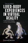 Lived-Body Experiences in Virtual Reality (eBook, PDF)