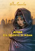 Aisha e il segreto di Ikram (eBook, ePUB)