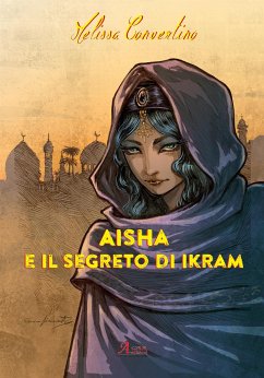 Aisha e il segreto di Ikram (eBook, ePUB) - Convertino, Melissa