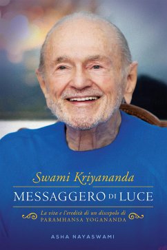 Messaggero di Luce (eBook, ePUB) - Nayaswami, Asha