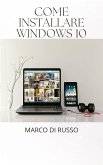Come installare windows 10 (eBook, ePUB)