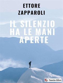 Cover Il silenzio ha le mani aperte (eBook, ePUB)