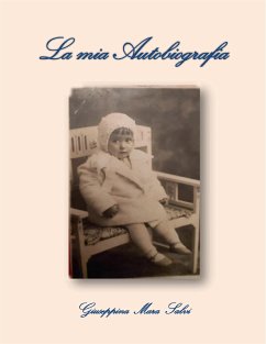 La mia autobiografia (eBook, PDF) - Mara Salvi, Giuseppina