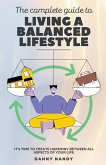 The Complete Guide To Living A Balanced Lifestyle