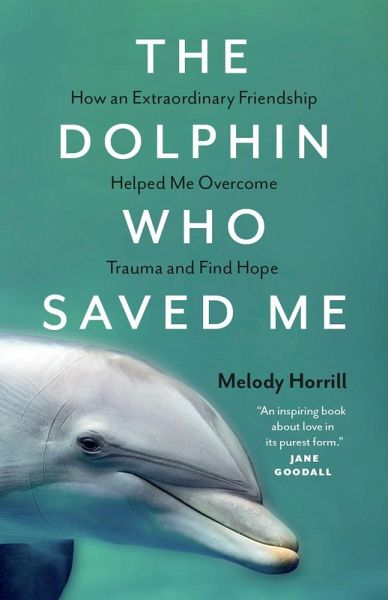 The Dolphin Who Saved Me (eBook, ePUB)