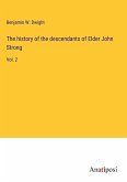 The history of the descendants of Elder John Strong