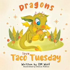 Dragons Love Taco Tuesday - Wolf, Om