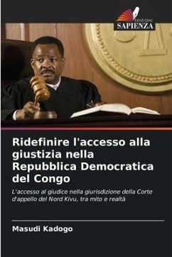 Ridefinire l'accesso alla giustizia nella Repubblica Democratica del Congo - Kadogo, Masudi