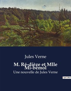 M. Ré-dièze et Mlle Mi-bémol - Verne, Jules