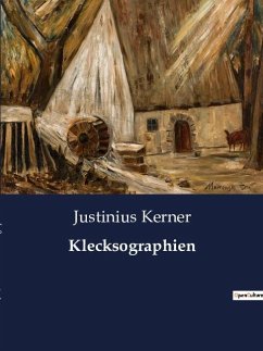 Klecksographien - Kerner, Justinius