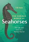 The Curious World of Seahorses (eBook, ePUB)