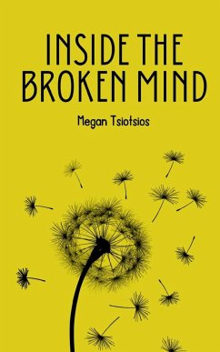 Inside The Broken Mind - Tsiotsios, Megan