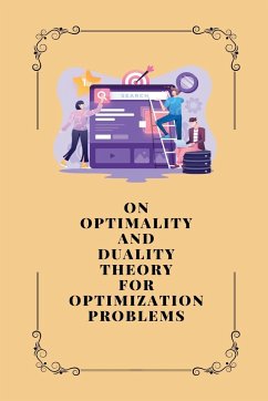 On Optimality and Duality Theory for Optimization Problems - Rahul, Kumar