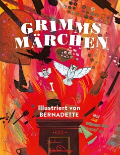 Grimms Märchen - Illustriert von Bernadette - Grimm, Brüder