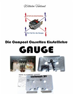 Die Compact Cassetten Einstelllehre - GAUGE - Vahland, Wilhelm