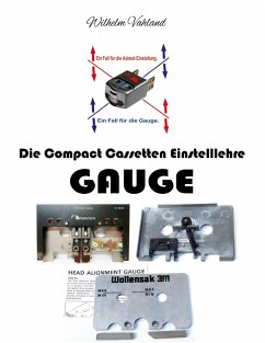 Die Compact Cassetten Einstelllehre - GAUGE