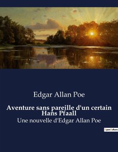 Aventure sans pareille d'un certain Hans Pfaall - Poe, Edgar Allan