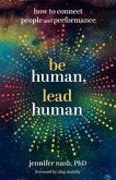 Be Human, Lead Human (eBook, ePUB) Be Human, Lead Human (eBook, ePUB)