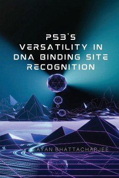 p53's Versatility in DNA Binding Site Recognition - Bhattacharjee, Sayan