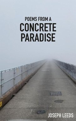 Poems from a Concrete Paradise - Leeds, Joseph