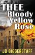 Thee Bloody Yellow Rose - Bild 1