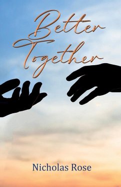 Better Together - Rose, Nicholas