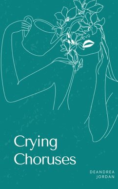 Crying Choruses - Jordan, DeAndrea