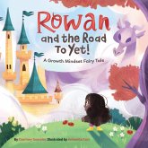 Rowan and the Road to Yet!