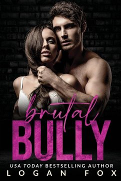 Brutal Bully - Fox, Logan