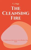 The CLEANSING Fire A Holmesian Adventure set in Modern Day Bath