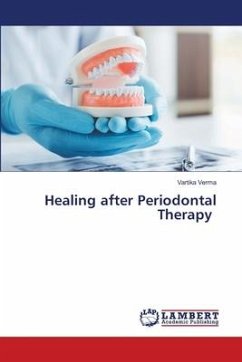 Healing after Periodontal Therapy - Verma, Vartika