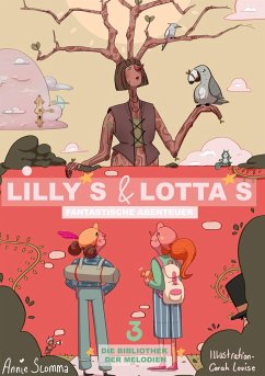 Lillys und Lottas fantastische Abenteuer 3