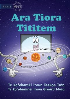 Our Solar System - Ara Tiora Tititem (Te Kiribati) - Iuta, Teekoa