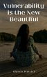 Vulnerability is the New Beautiful - Bild 1