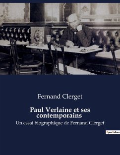 Paul Verlaine et ses contemporains - Clerget, Fernand