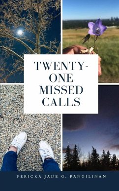 Twenty-One Missed Calls - Pangilinan, Fericka Jade G.